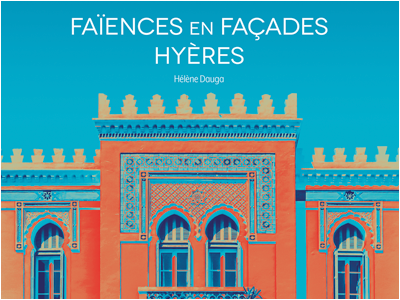 Faïences en façades Hyères